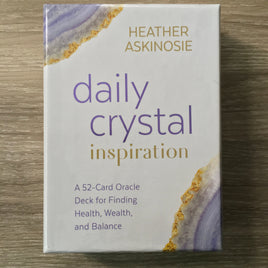 Daily Crystal Inspiration:  A 52 Card Oracle Deck for Finding Health, Wealth, and Balance by Heather Askinosie