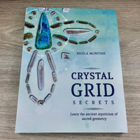 Crystal Grid Secrets: Learn the Ancient Mysticism of Sacred Geometry by Nicola McIntosh